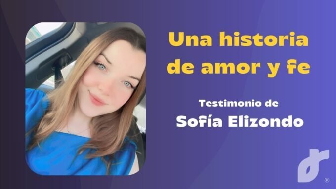 Sofía Elizondo comparte su testimonio de vida y fe en Hazte Sentir