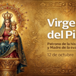 Ilustración sacra de la Virgen del Pilar entronizada con el Niño Jesús y aureola barroca sobre fondo dorado, con la leyenda 'Patrona de la Hispanidad y Madre de la Evangelización'.